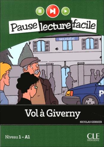 Vol à Giverny. A1.1. Con CD-Audio - Nicolas Gerrier - Libro CLE International 2013 | Libraccio.it