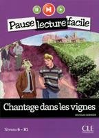 Chantage dans les vignes. Niveau 6 (B1). Con CD-Audio - Nicolas Gerrier - Libro CLE International 2013 | Libraccio.it