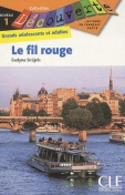 Le fil rouge. Level 1. - Évelyne Siréjols - Libro CLE International 2010 | Libraccio.it