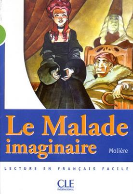 Le malade imaginaire. - Molière - Libro CLE International 2009 | Libraccio.it
