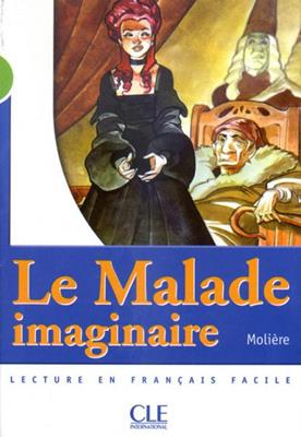 Le malade imaginaire. Per le Scuole superiori - Molière - Libro CLE International 2009 | Libraccio.it