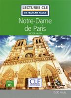 Notre-Dame de Paris. Livello B1. Con CD-Audio - Victor Hugo - Libro CLE International 2018, Lectures CLE en français facile | Libraccio.it