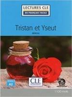 Tristan et Yseut. Niveau 2 (A2)
