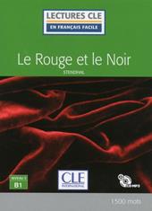 Le rouge et le noir. Niveau 3 (B1). Con CD-Audio