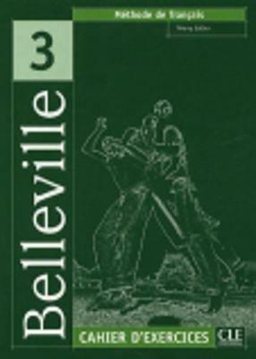 Belleville. Cahier d'exercices. Con CD Audio. Vol. 3 - Thierry Gallier, JOHNSON A.M., LAIR S. - Libro Black Cat-Cideb 2005, Corsi lingua | Libraccio.it