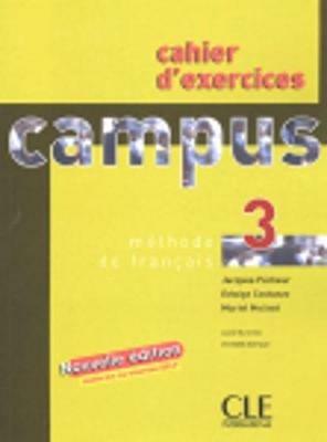 Campus. Cahier d'exercices. Vol. 1 - J. Giradet, Jacques Pecheur - Libro Black Cat-Cideb 2006, Corsi lingua | Libraccio.it