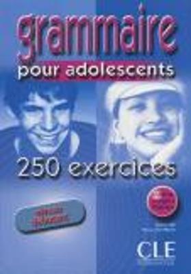 Grammaire pour les adolescents 250 exercices. Niveau débutant. Per le Scuole superiori - Nathalie Bie, Philippe Santinan - Libro Black Cat-Cideb 2005 | Libraccio.it