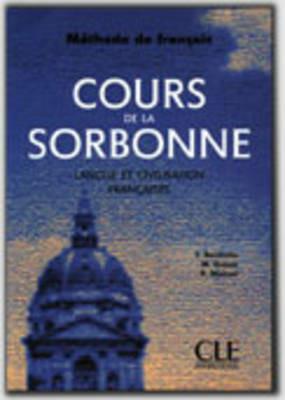 Cours de la Sorbonne. Langue et civilisation française. - Yasmina Berchiche, Reine Mimran, Martine Dubois - Libro Black Cat-Cideb 2000 | Libraccio.it