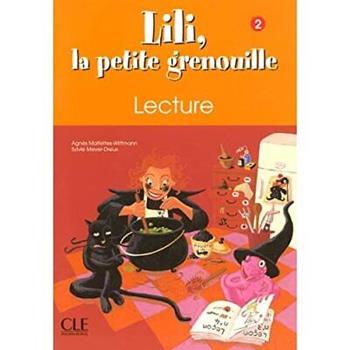 Lili la petite grenouille. Lecture. Vol. 2 - Agnès Malfettes-Wittman, Sylvie Meyer-Dreux - Libro Black Cat-Cideb 2004 | Libraccio.it