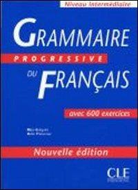 Grammaire progressive du français. Niveau intermédiaire. Livre de l'élève-500 exercices. Per le Scuole superiori - Maia Grégoire - Libro CLE International 1995 | Libraccio.it