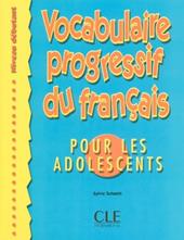 Vocabulaire progressif du francais pour les adolescents.