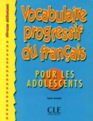 Vocabulaire progressif du francais pour les adolescents. - E. Roumanovitch, Sylvie Schmitt - Libro Black Cat-Cideb 2004 | Libraccio.it