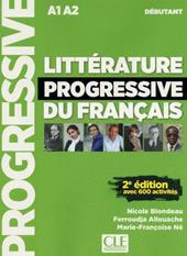 Littérature progressive du français. Niveau débutant. Con CD Audio