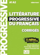 Littérature progressive du français. Niveau débutant. Corrigés.