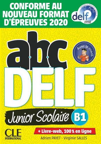 ABC DELF. Junior Scolaire. B1. Conforme au nouveau format d'épreuves. Con e-book  - Libro CLE International 2022 | Libraccio.it