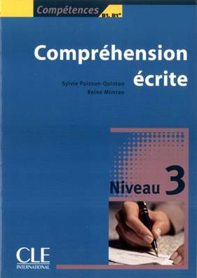 Compétences. Compréhension écrite: Niveau 3 (B1)  - Libro CLE International 2009 | Libraccio.it