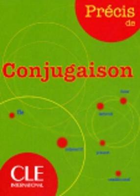 Précis de conjugaison. Per la Scuola media - Isabelle Chollet, Jean-Michel Robert - Libro CLE International 2010 | Libraccio.it
