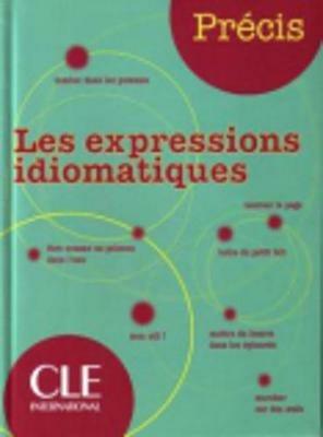 Précis. Les expressions idiomatiques. Per la Scuola media - Isabelle Chollet, Jean-Michel Robert - Libro CLE International 2009 | Libraccio.it