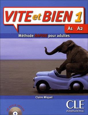 Vite et bien! A1/A2. Con CD Audio. Vol. 1 - Claire Miquel - Libro CLE International 2009 | Libraccio.it