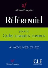 Référentiel de Programmes pour l’Alliance Française. élaboré à partir du cadre Européen Commun. Référentiel de Programmes pour l’Alliance Française élaboré à partir du Cadre Européen Commun. A1 / A2 / B1 / B2 / C1 / C2