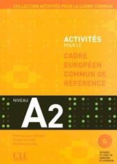 Activités pour le cadre européen commun de référence. A2. Con CD Audio