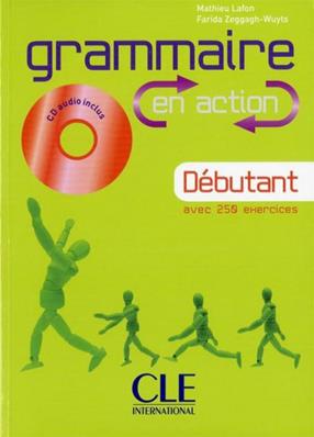 Grammaire en action. A1. Con CD-Audio - Virginie Bazou-Zenft, M. Lafon, A. Leonetti - Libro CLE International 2009 | Libraccio.it