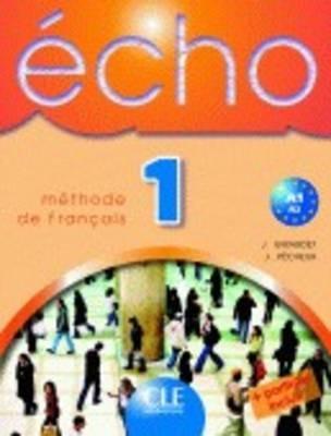 Écho. Livre de l'élève. Per le Scuole superiori. Vol. 1 - Jacky Girardet, Jacques Pecheur - Libro Black Cat-Cideb 2008 | Libraccio.it