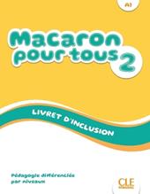 Méthode de français. Livret d'inclusion (A1). Vol. 2