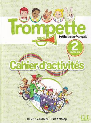 Trompette. Méthode de français. Niveau A1.2. Cahier d'exercices. Per la Scuola elementare. Con File audio online. Vol. 2 - Hélène Vanthier - Libro CLE International 2026 | Libraccio.it