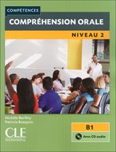 Compétences. Compréhension orale. Niveau 2 (B1). Con CD-Audio