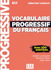 Vocabulaire progressif. Niveau intermediaire A2/B1. Per le Scuole superiori. Con appli-web. Con CD-Audio