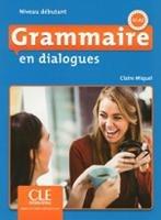 Grammaire en dialogues. Débutant. Con CD-Audio