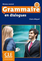 Grammaire en dialogues. Avancé. Con CD-Audio