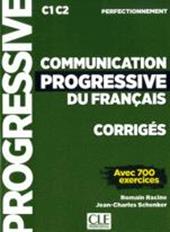 Communication progressive du français. A1.1-C1/C2. Corrigés. Niveau Perfectionnement.