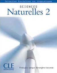 Sciences naturelles. Per le Scuole superiori. Vol. 2 - V. Diaz Diaz, A. L. Garcia, S. De la Vina Ferrer - Libro CLE International 2010 | Libraccio.it