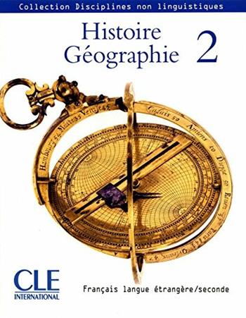 Histoire-Geographie. Livre. Niveau 2 - V. Diaz Diaz, A. L. Garcia, C. Fernandez Rodriguez - Libro CLE International 2010 | Libraccio.it