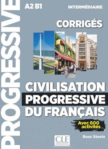 Civilisation progressive du français. Corrigés. Niveau intermédiaire. Per le Scuole superiori - Catherine Carlo, Jacques Pécheur, Mariella Causa - Libro CLE International 2020 | Libraccio.it