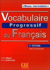 Vocabulaire progressif. Niveau intermediaire. Con CD Audio