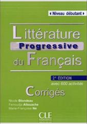 Littérature progressive du français. A1-B1+. Corrigés