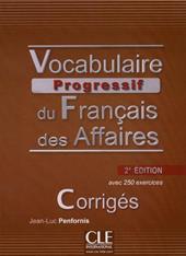 Vocabulaire progressif du français des affaires. Corrigés (Niveau Intermédiaire B1)