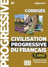 Civilisation progressive du français. Corrigés. Niveau débutant.