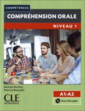 Compétences.Compréhension orale. Niveau 1 (A1/A2). Con CD-Audio