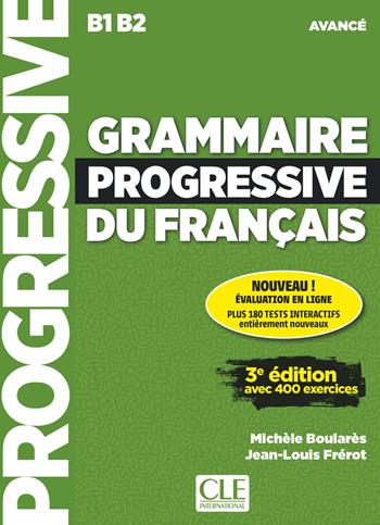 Grammaire progressive du français. Niveau avancé B1-B2. Livre. Per le Scuole superiori. Con CD-Audio - Maïa Grégoire - Libro CLE International 2019 | Libraccio.it