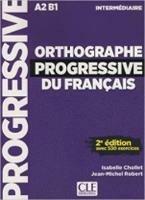 Orthographe progressive du français. Niveau intermédiaire. Per le Scuole superiori. Con CD-Audio - Isabelle Chollet, Jean-Michel Robert - Libro CLE International 2018 | Libraccio.it
