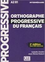 Orthographe progressive du français. Niveau intermédiaire. Con CD-Audio - Isabelle Chollet, Jean-Michel Robert - Libro CLE International 2018 | Libraccio.it