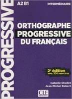 Orthographe progressive du français. Niveau intermédiaire. Con CD-Audio