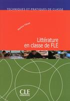 Littérature en classe de FLE - Martine Fiévet - Libro CLE International 2013 | Libraccio.it