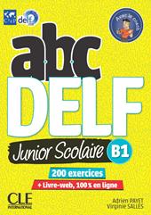 ABC DELF Junior scolaire B1. Con DVD-ROM