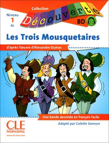Les trois mousquetaires. Niveau A1. Con CD-Audio - Alexandre Dumas - Libro CLE International 2013 | Libraccio.it