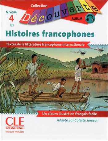 Decouverte: histoires francophones. Con CD Audio  - Libro CLE International 2015 | Libraccio.it